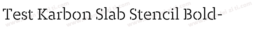 Test Karbon Slab Stencil Bold字体转换